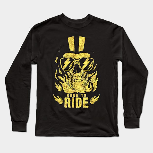 Born to Ride Skull Fire Helmet for all the open road lovers Long Sleeve T-Shirt by Naumovski